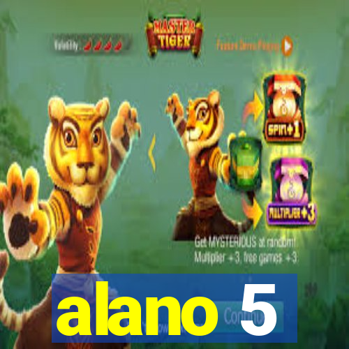 alano 5
